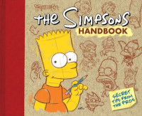 Doris Grau, Marcia Mitzman Gaven — The Simpsons Handbook Secret Tips from the Pros