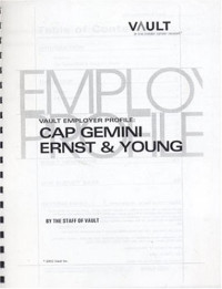 Staff of Vault — VEP: Cap Gemini Ernst & Young 2003 (Vault Employer Profile)