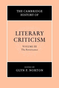 Glyn P. Norton — The Cambridge History of Literary Criticism, Vol. 3: The Renaissance