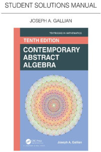 Joseph A. Gallian — Student Solutions Manual for Gallian's Contemporary Abstract Algebra (Textbooks in Mathematics)