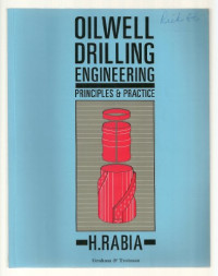 H. Rabia — Oilwell Drilling Engineering: Principles and Practice