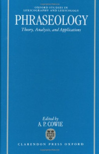 A. P. Cowie — Phraseology: Theory, Analysis, and Applications