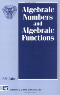 P.M. Cohn — Algebraic numbers and algebraic functions