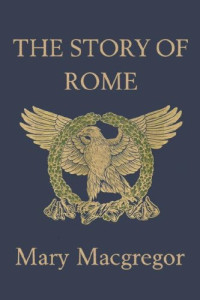 Mary Macgregor — The Story of Rome