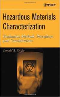 Donald A. Shafer — Hazardous Materials Characterization: Evaluation Methods, Procedures, and Considerations