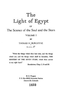 Thomas H. Burgoyne — The Light of Egypt volume I or The Science of the Soul and the Stars