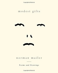 Norman Mailer — Modest Gifts: Poems and Drawings