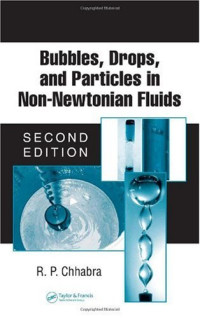 R.P. Chhabra — Bubbles, drops, and particles in non-Newtonian fluids