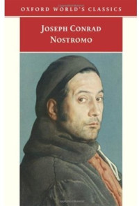 Joseph Conrad, Jacques Berthoud, Mara Kalnins — Nostromo : A Tale of the Seaboard