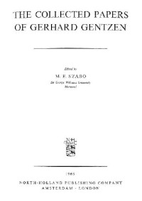 Gerhard Gentzen — The collected papers of Gerhard Gentzen