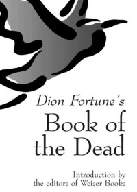 Dion Fortune — Dion Fortune's Book of the Dead