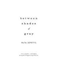 Ruta Sepetys — Between Shades of Gray