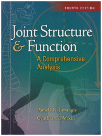 Pamela Levangie, Cynthia Norkin — Joint Structure And Function. A Comprehensive Analysis