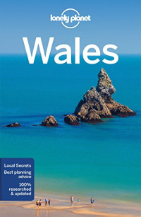 Lonely Planet, Peter Dragicevich, Hugh McNaughtan — Lonely Planet Wales