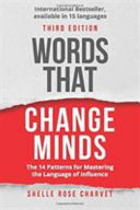 Shelle Rose Charvet — Words that Change Minds: The 14 Patterns for Mastering the Language of Influence