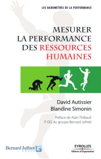 Autissier, David; Simonin, Blandine — Mesurer la performance des ressources humaines