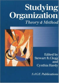 Stewart R Clegg, Stewart Clegg, Cynthia Hardy — Studying Organization.