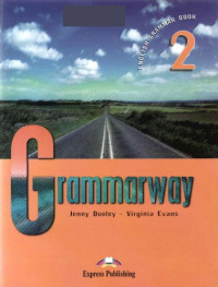 Jenny Dooley, Virginia Evans — Grammarway 2: Student's Book