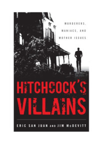 McDevitt, Jim — Hitchcock's Villains: Murderers, Maniacs, and Mother Issues