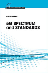 Geoff Varrall — 5g Spectrum and Standards