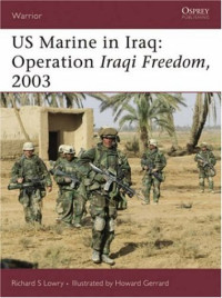 Richard S. Lowry, Howard Gerrard — US Marine in Iraq: Operation Iraqi Freedom, 2003