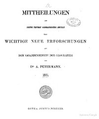 August Petermann (Hrsg.) — Mittheilungen aus Justus Perthes' Geographischer Anstalt über wichtige neue Erforschungen auf dem Gesammtgebiete der Geographie