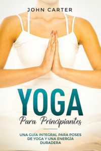 John Carter — Yoga Para Principiantes