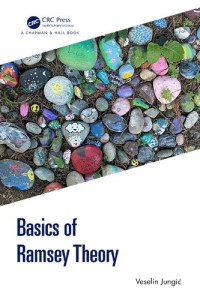 VESELIN. JUNGIC — Basics of Ramsey Theory