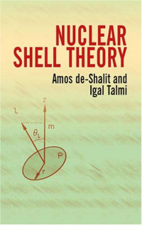 de-Shalit A., Talmi I. — Nuclear Shell Theory