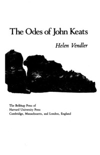 Helen Vendler — The Odes of John Keats