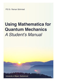 Roman Schmied — Using mathematica quantum mechanics
