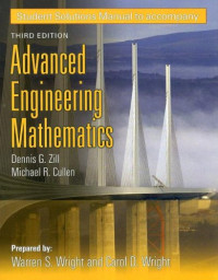 Dennis G. Zill, Michael R. Cullen, Warren S. Wright, Carol D. Wright — Student Solutions Manual to Accompany Advanced Engineering Mathematics