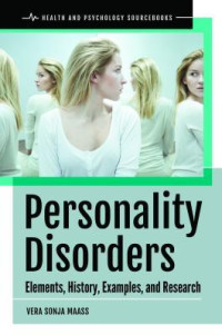 Vera Sonja Maass — Personality Disorders: Elements, History, Examples, and Research