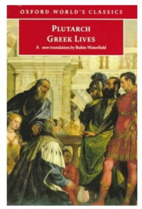 Robin Waterfield, Philip A. Stadter — Plutarch - Greek Lives - A Selection of Nine Greek Lives
