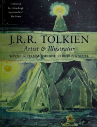 Wayne Hammond, Christina Scull — J.R.R. Tolkien - Artist & Illustrator