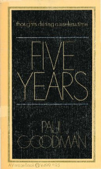 Paul Goodman — Five years : thoughts during a useless time.
