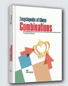 Chess Informant Editorial Team (Editors); Branko Tadić (Editor-in-chief) — Encyclopedia of Chess Combinations: Fourth Edition