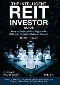 Brad Thomas — The Intelligent REIT Investor Guide: How to Sleep Well at Night with Safe and Reliable Dividend Income