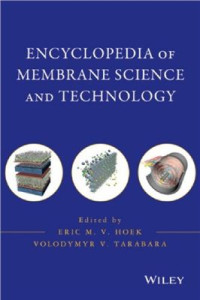 Hoek M.V. Erik, Tarabara V. Volodymyr (Eds.) — Encyclopedia of Membrane Science and Technology (3-Volume Set)