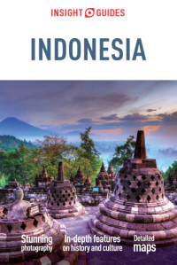 Insight Guides — INSIGHT GUIDES - Indonesia (7th ed. 2016)