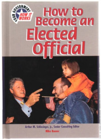 Mike Bonner — How to Become an Elected Official (Your Government - How It Works)