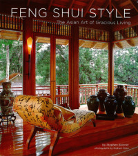 Stephen Skinner — Feng Shui Style: The Asian Art of Gracious Living