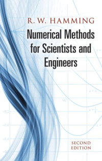 R. W. Hamming — Numerical Methods for Scientists and Engineers