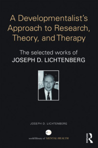 Lichtenberg, Joseph — Selected Papers of Joseph Lichtenberg : The World Book of Psychoanalysis