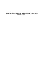 Satish Chandra — Medieval India : Society, the Jagirdari Crisis, and the Village