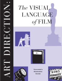Roberta Nusim — Art Direction The Visual Language of Film (Teacher's Guide and Activities)