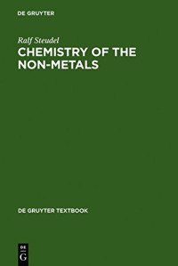 Ralf Steudel, F. C. Nachod, Jerry J. Zuckerman — Chemistry of the Non-Metals: With an Introduction to Atomic Structure and Chemical Bonding