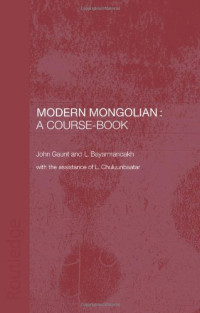 John Gaunt — Modern Mongolian - A Course-Book