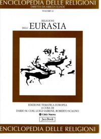 Diretta da Mircea Eliade — Enciclopedia delle religioni. Religioni dell'Eurasia