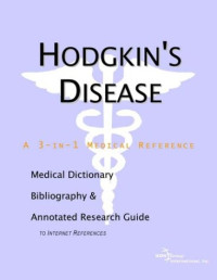 Health Publica Icon Health Publications — Hodgkin's Disease - A Medical Dictionary, Bibliography, and Annotated Research Guide to Internet References